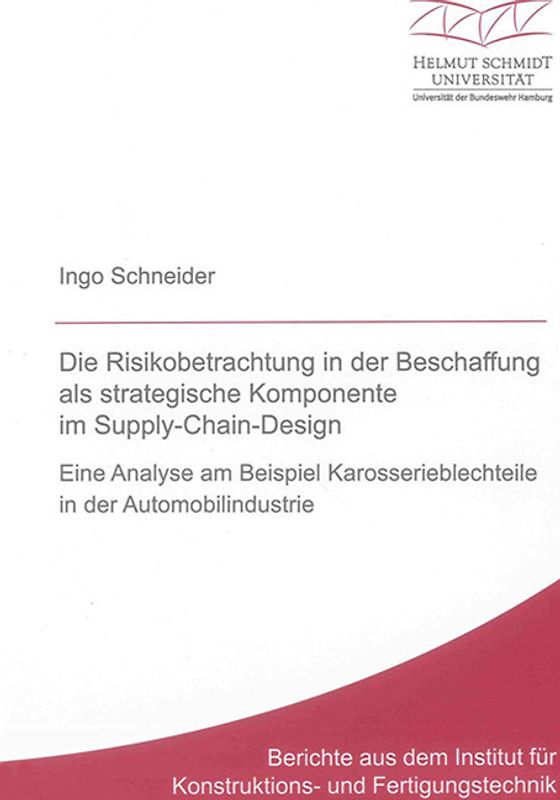 Die Risikobetrachtung in der Beschaffung als strategische Komponente im Supply-Chain-Design