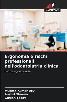 Ergonomia e rischi professionali nell'odontoiatria clinica