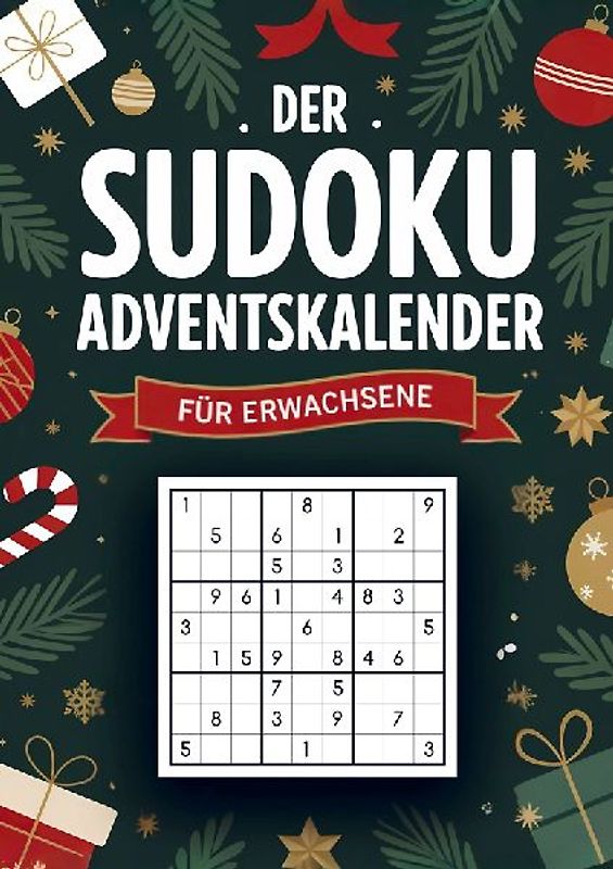 Sudoku Adventskalender für Erwachsene: 144 weihnachtliche Rätsel von leicht bis schwer - Entspannung & Rätselspaß im Advent