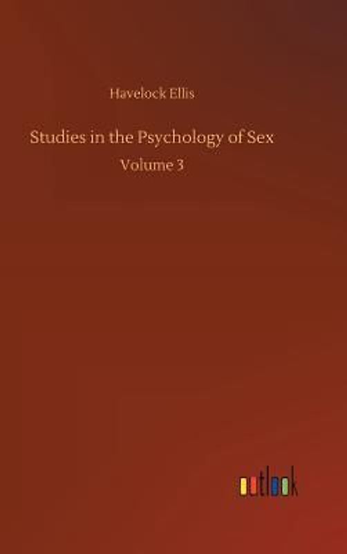 Studies in the Psychology of Sex