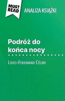 Podró¿ do ko¿ca nocy ksi¿¿ka Louis-Ferdinand Céline (Analiza ksi¿¿ki)