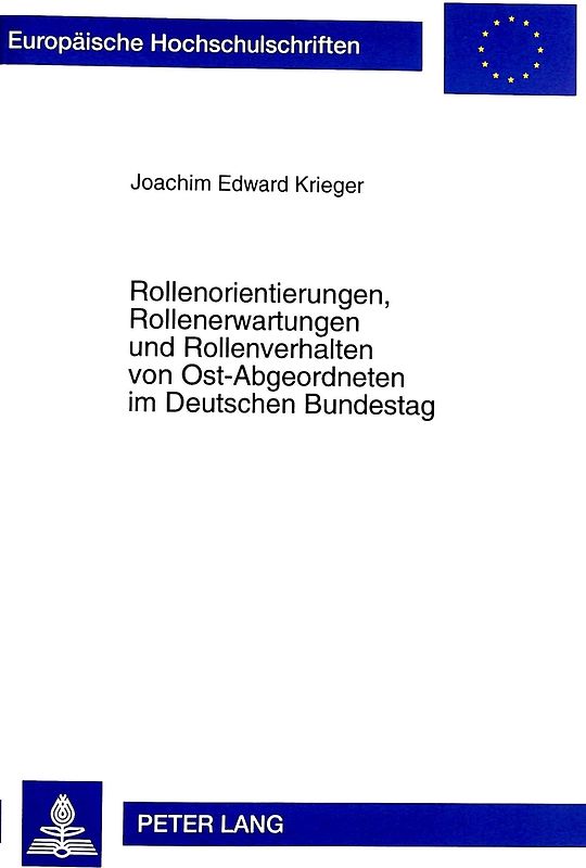 Rollenorientierungen, Rollenerwartungen und Rollenverhalten von Ost-Abgeordneten im Deutschen Bundestag