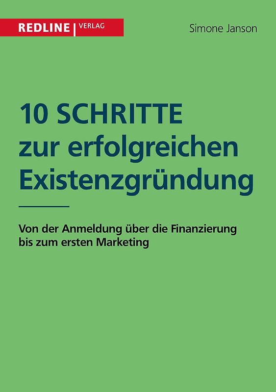 10 Schritte zur erfolgreichen Existenzgründung