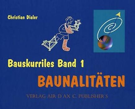 Bauskurriles / Baunalitäten