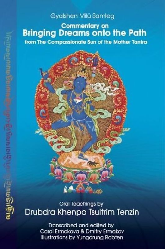 Commentary on Bringing Dreams onto the Path from The Compassionate Sun of the Mother Tantra