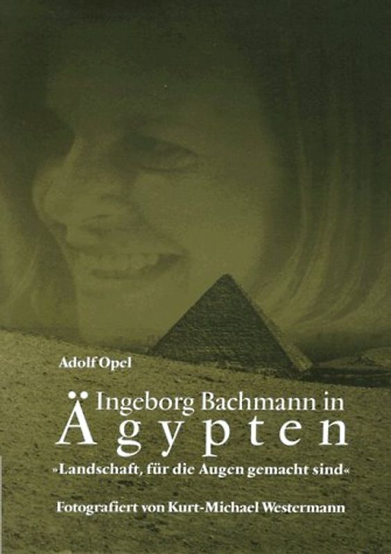 Ingeborg Bachmann in Ägypten