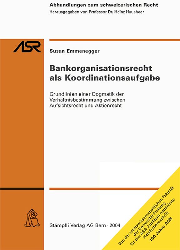 Bankorganisationsrecht als Koordinationsaufgabe