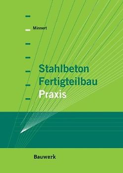 Stahlbeton-Fertigteilbau-Praxis nach Eurocode 2