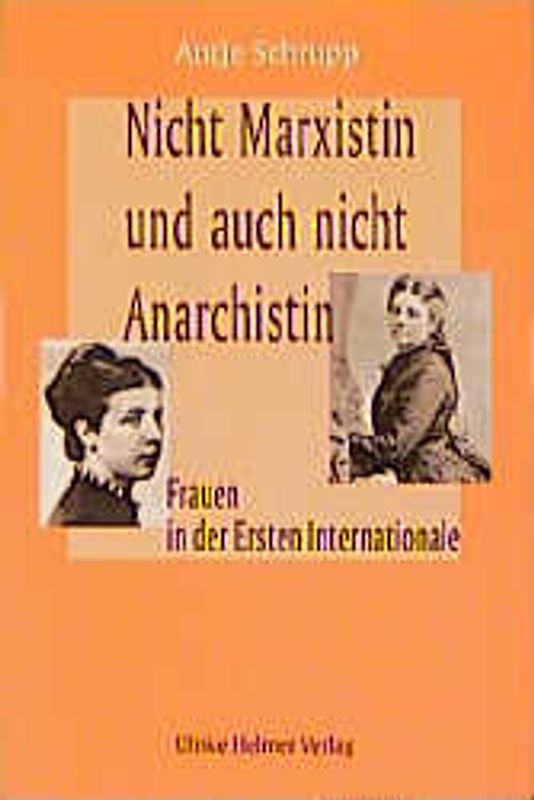 Nicht Marxistin und auch nicht Anarchistin