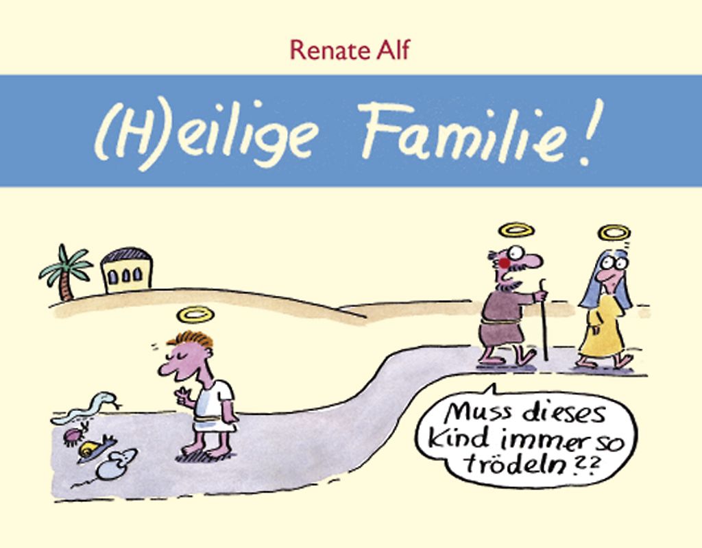 (h)eilige Familie!