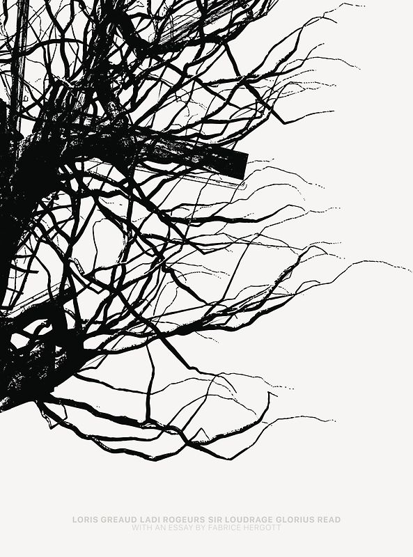 Loris Gréaud: Ladi Rogeurs. Sir Loudrage. Glorius Read