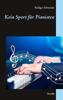 Kein Sport für Pianisten