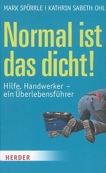 Normal ist das dicht!