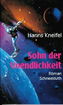 Sohn der Unendlichkeit. Roman