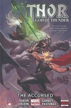 Thor: God of Thunder Volume 3: The Accursed (Marvel Now) - Aaron, Jason