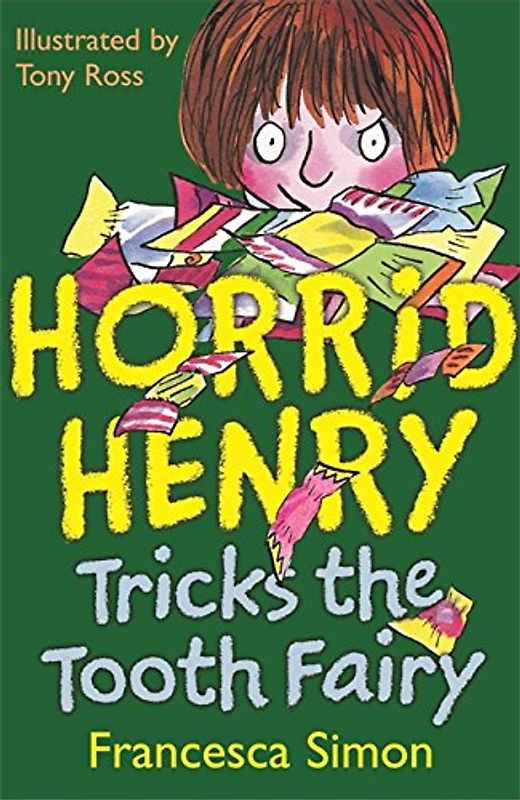 Horrid Henry Tricks the Tooth Fairy - Francesca Simon