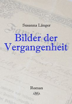 Bilder der Vergangenheit - Großdruck