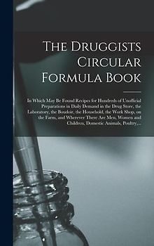 The Druggists Circular Formula Book