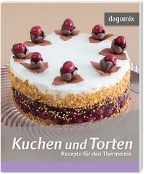 Kuchen und Torten Rezepte für den Thermomix