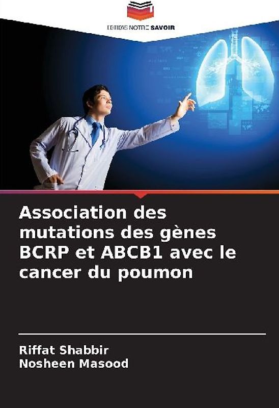Association des mutations des gènes BCRP et ABCB1 avec le cancer du poumon