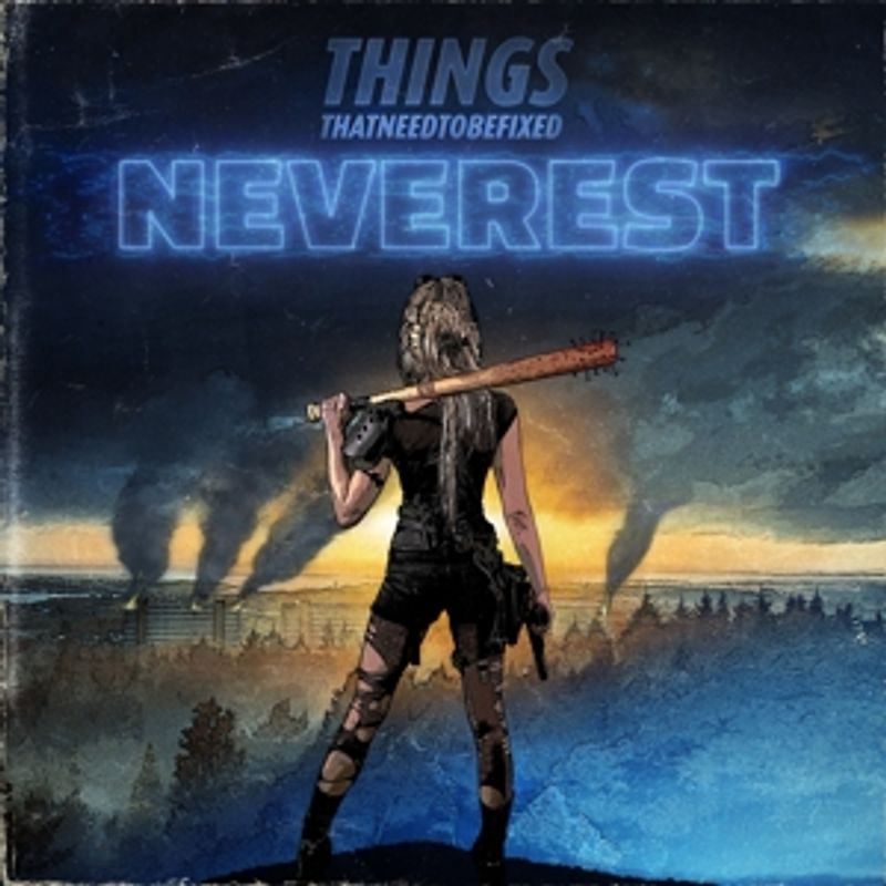 Things That Need To Be Fixed - Neverest