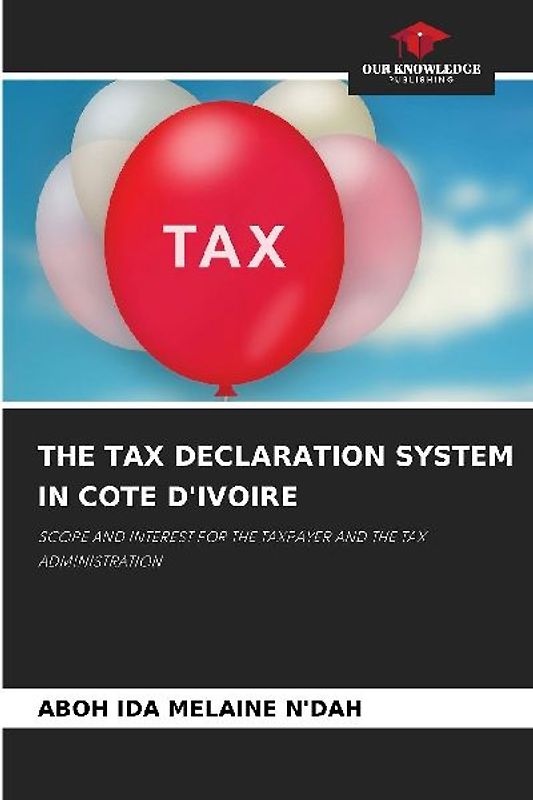 THE TAX DECLARATION SYSTEM IN COTE D'IVOIRE