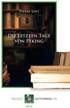 Die letzten Tage von Peking
