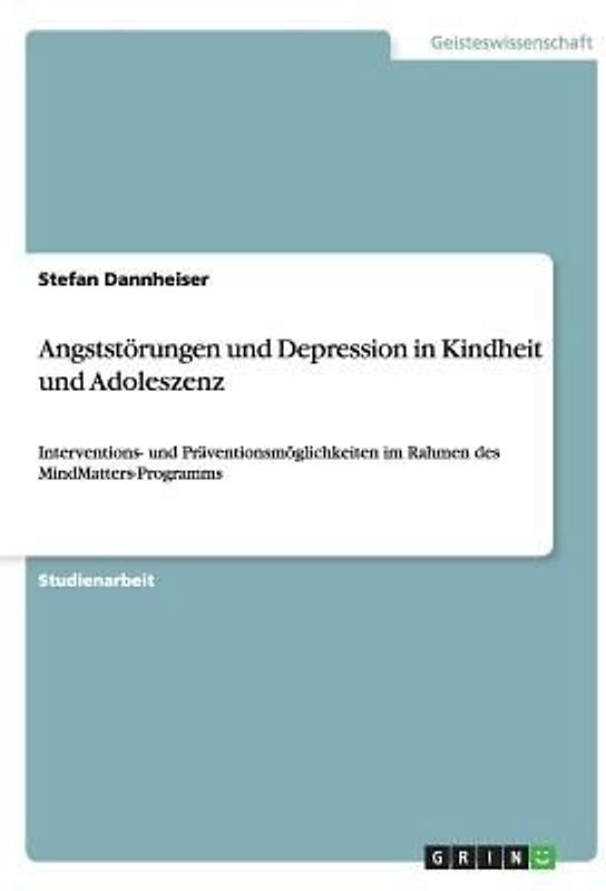 Angststörungen und Depression in Kindheit und Adoleszenz