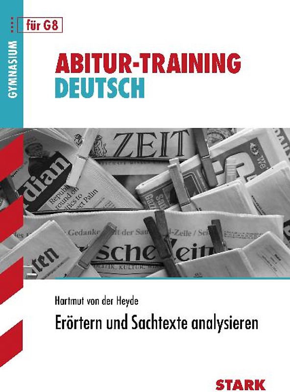 Abitur-Training Deutsch / Erörtern und Sachtexte analysieren