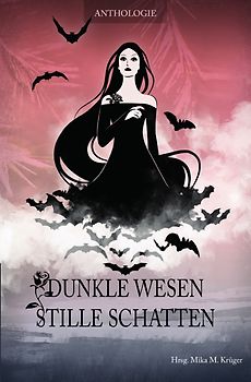 Dunkle Wesen, stille Schatten