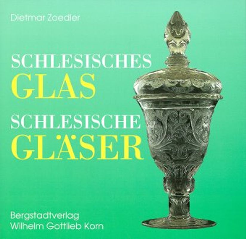 Schlesisches Glas - Schlesische Gläser