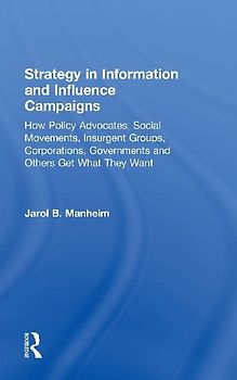 Strategy in Information and Influence Campaigns