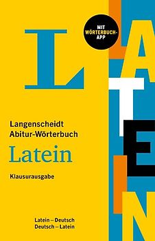 Langenscheidt Abitur-Wörterbuch Latein-Deutsch Klausurausgabe