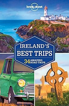 Lonely Planet Ireland's Best Trips (Trips Country)