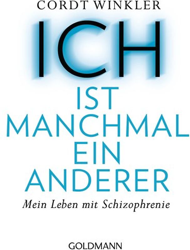 ICH ist manchmal ein anderer