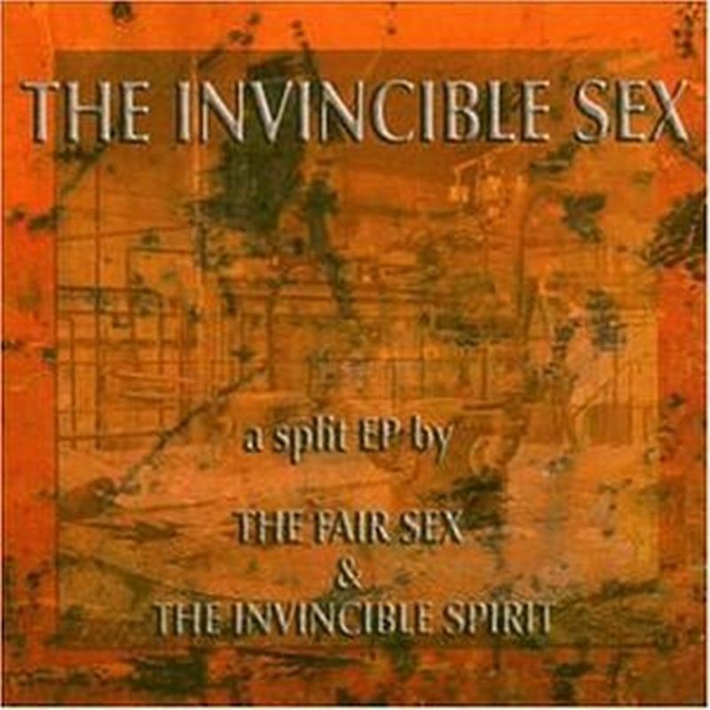 Invincible Spirit - The Invincible Sex-Split Ep