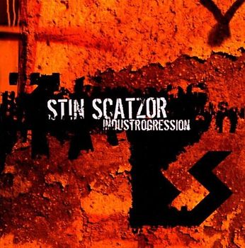 Stin Scatzor - Industrogression