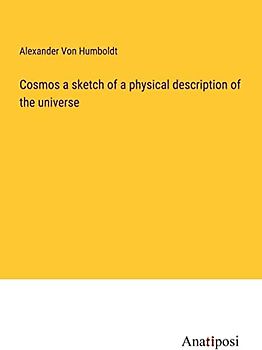 Cosmos a sketch of a physical description of the universe