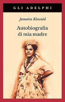 Autobiografia di mia madre