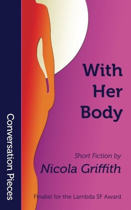 With Her Body (Conversation Pieces, Band 2)