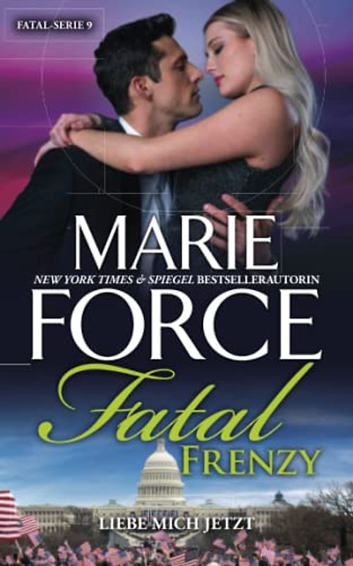 Fatal Frenzy – Liebe mich jetzt (Fatal Serie, Band 9)
