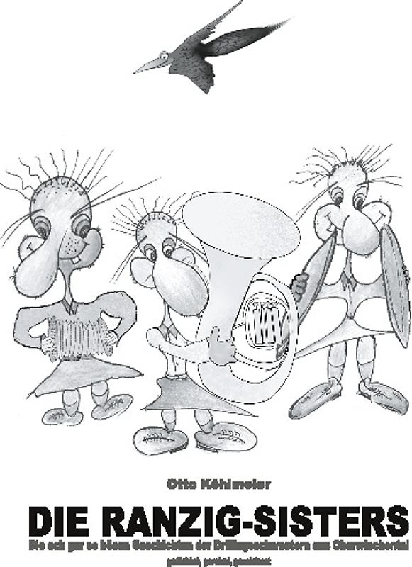 Die Ranzig-Sisters in Schwarz-Weiß