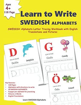 Learn to Write SWEDISH ALPHABETS: SWEDISH Alphabets Letter Tracing Workbook with English Translations and Pictures | Swedish language Learning Work ... Learning and SWEDISH Alphabets, Band 2)