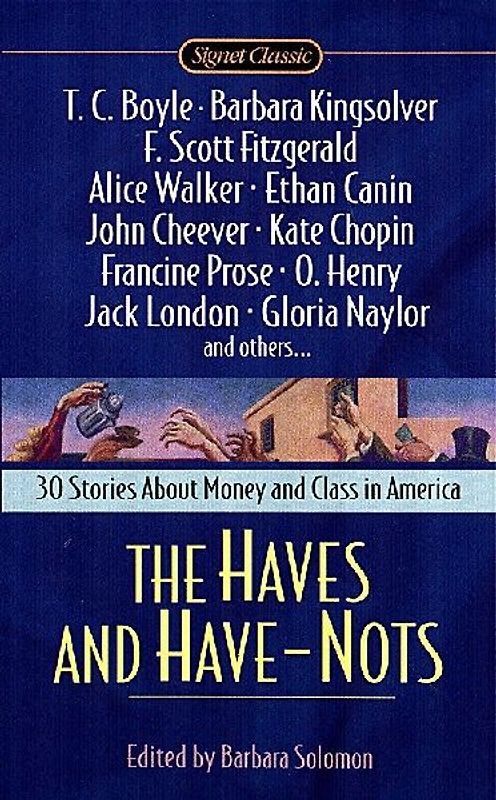 The Haves and Have Nots