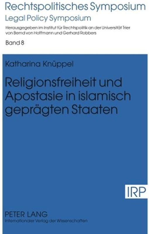 Religionsfreiheit und Apostasie in islamisch geprägten Staaten