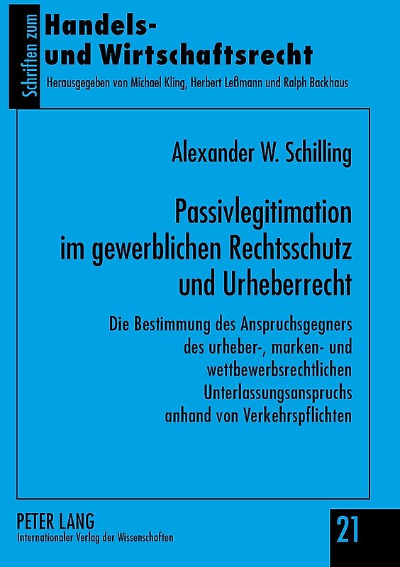 Passivlegitimation im gewerblichen Rechtsschutz und Urheberrecht