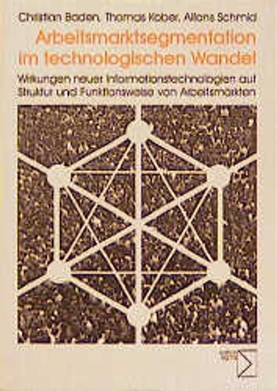 Arbeitsmarktsegmentation im technologischen Wandel
