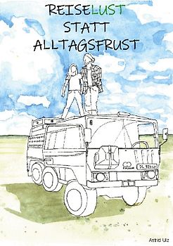 Reiselust statt Alltagsfrust