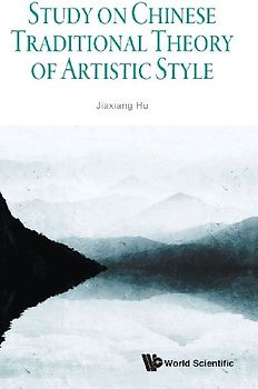 Study on Chinese Traditional Theory of Artistic Style