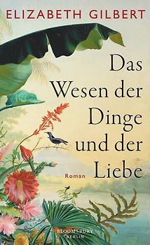 Das Wesen der Dinge und der Liebe. Roman